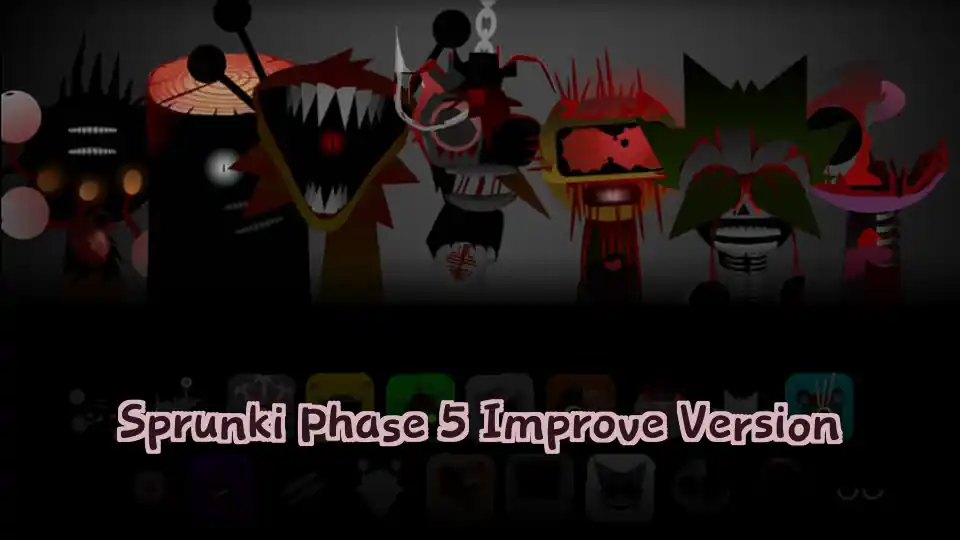 Sprunki Phase 5 Improve Version