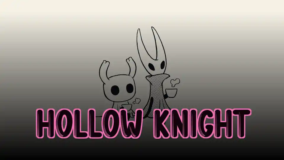 Hollow Knight