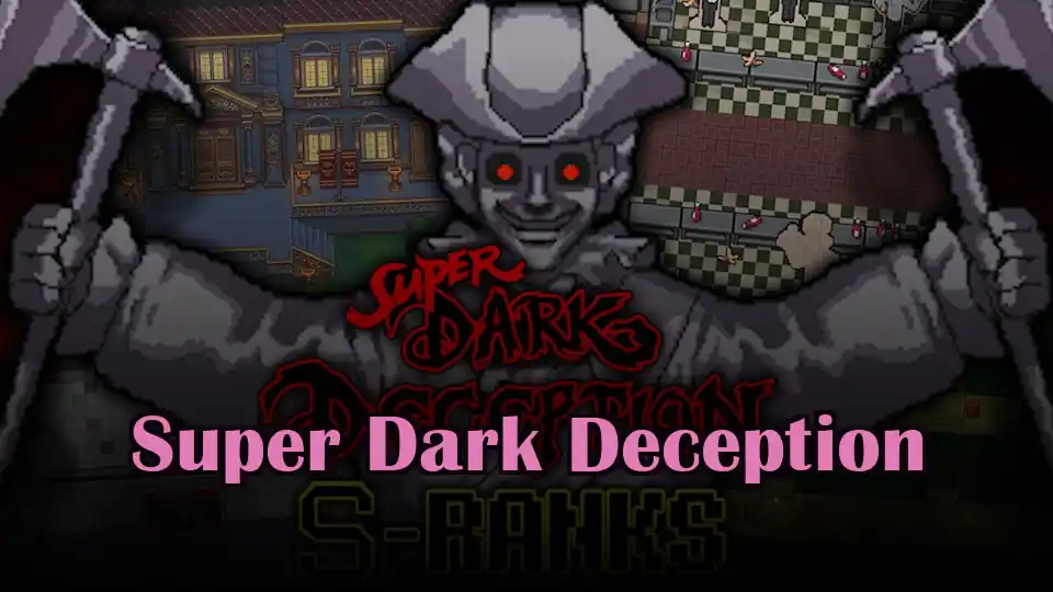 Super Dark Deception