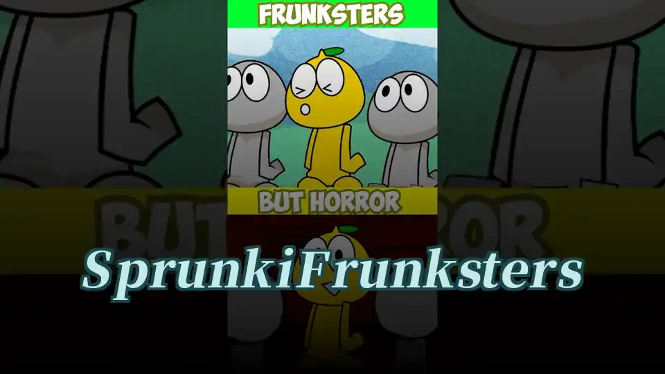 Sprunki Frunksters