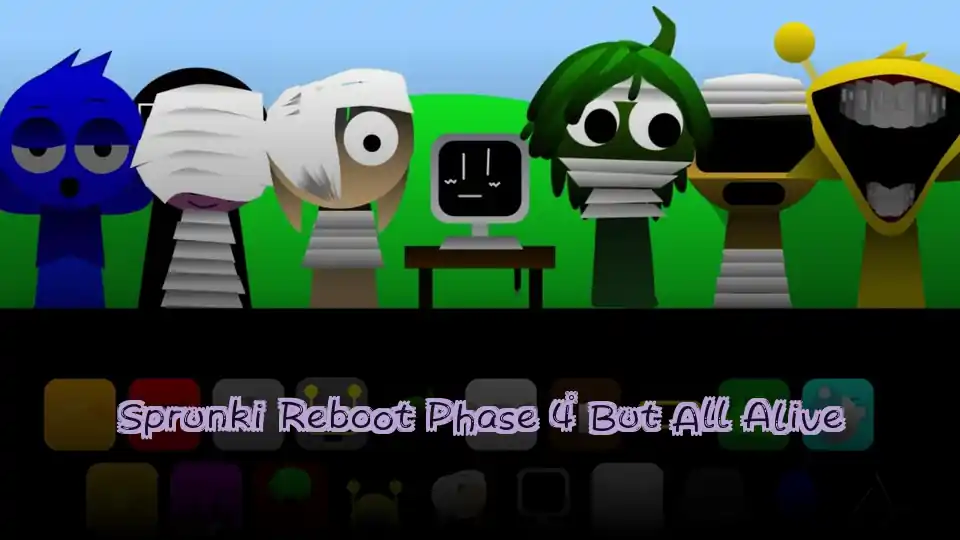 Sprunki Reboot Phase 4 But All Alive